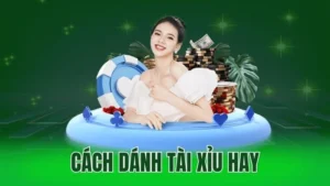 cach danh tai xiu hay