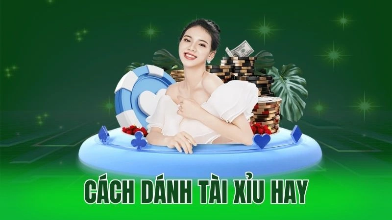 cach danh tai xiu hay